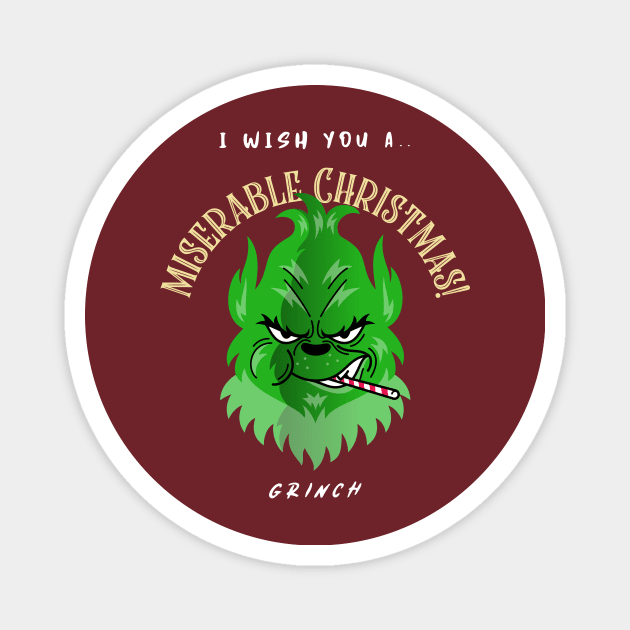 I Wish You A Miserable Christmas Magnet by Tip Top Tee's